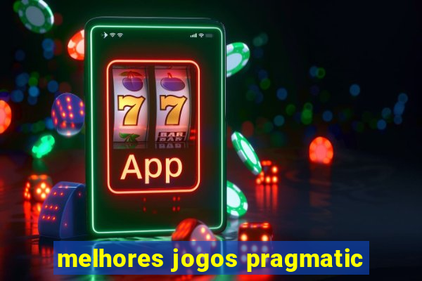 melhores jogos pragmatic